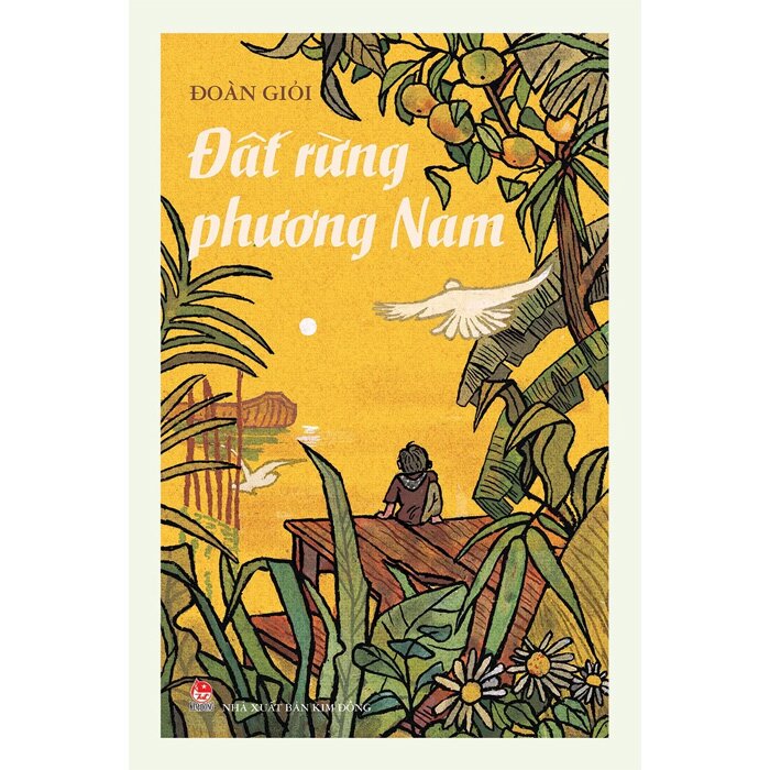 Đất Rừng Phương Nam - Kỉ Niệm 65 Năm NXB Kim Đồng (Bìa Cứng)