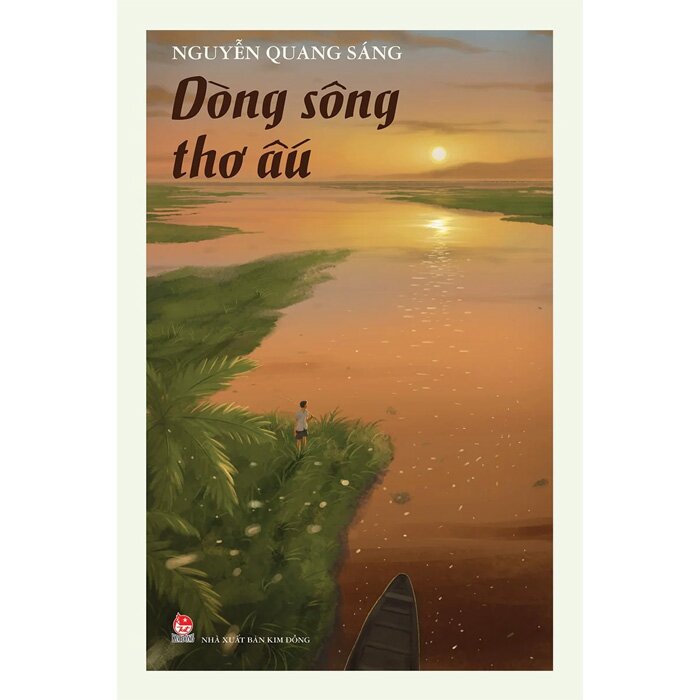 Dòng Sông Thơ Ấu - Kỉ Niệm 65 Năm NXB Kim Đồng (Bìa Cứng)